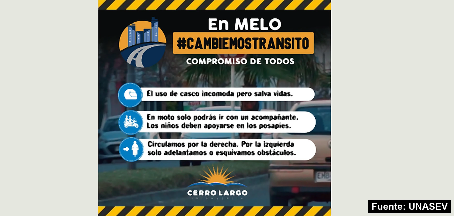 Mayo Amarillo en Melo 6 Pieza de la campaña Cambiemos tránsito de la Intendencia de Cerro Largo sobre el casco, el acompañante y la circulación por la derecha