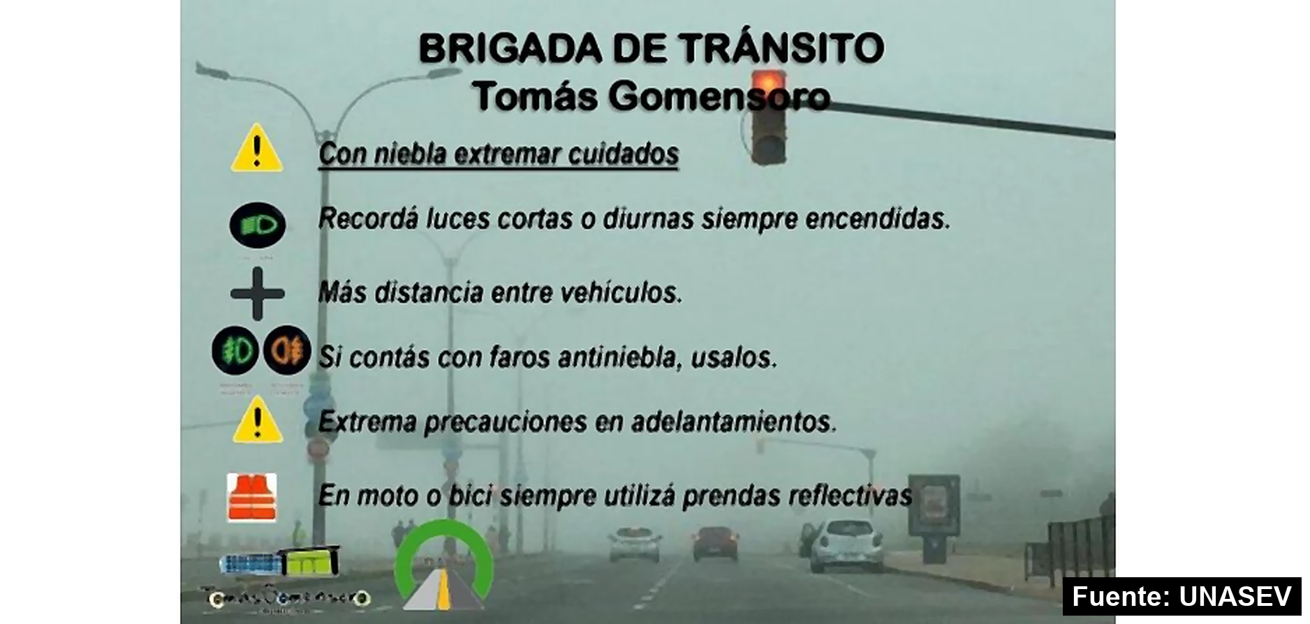 Mayo Amarillo en Tomás Gomensoro 2 Folleto de la Brigada de Tránsito de Tomás Gomensoro con consejos para manejar con niebla: luces encendidas, más distancia entre vehículos y prendas reflectivas en moto o bicicleta